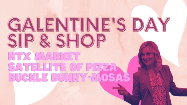 Galentine’s Day Sip and Shop