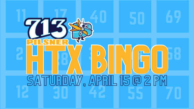 713 Pilsner presents HTX Bingo